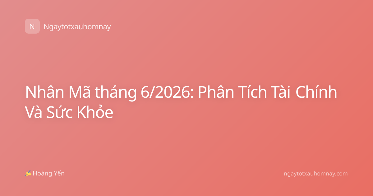 Nhân Mã tháng 6/2026: Phân Tích Tài Chính Và Sức Khỏe
